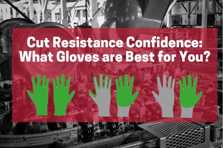 Cut Resistance Confidence: What Gloves are Best For You?