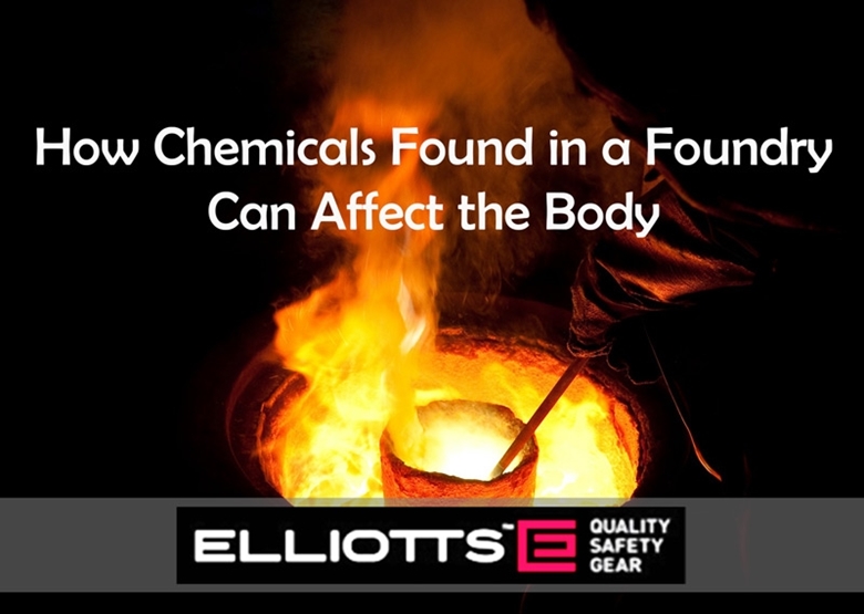 How Chemicals Found in a Foundry Can Affect the Body