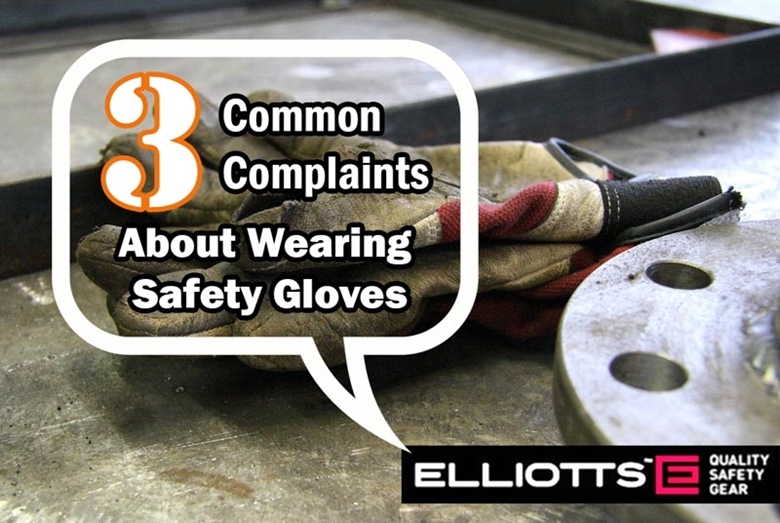 3 Complaints About Wearing Gloves and How to Overcome Them