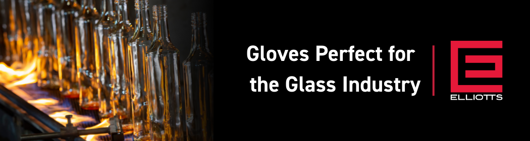 Gloves Perfect for the Glass Industry