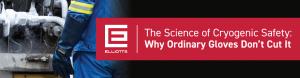 The Science of Cryogenic Safety: Why Ordinary Gloves Don’t Cut It