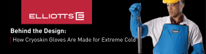 Behind the Design: How Cryoskin Gloves Are Made for Extreme Cold